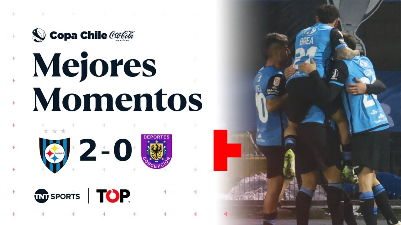 Chile Cup Huachipato 2-0 D. Concepcion Highlights,Hot Video - Goaloo