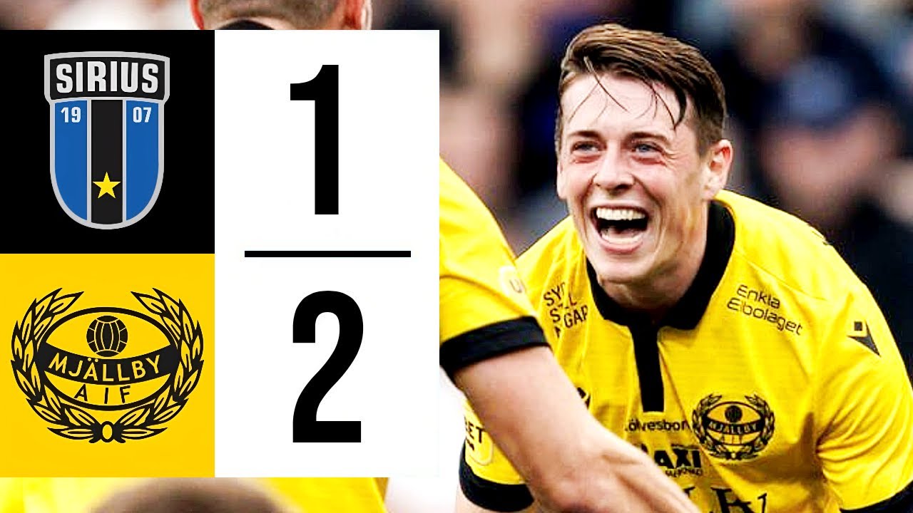 Swedish Allsvenskan IK Sirius FK 1-2 Mjallby AIF Highlights,Hot Video - Goaloo