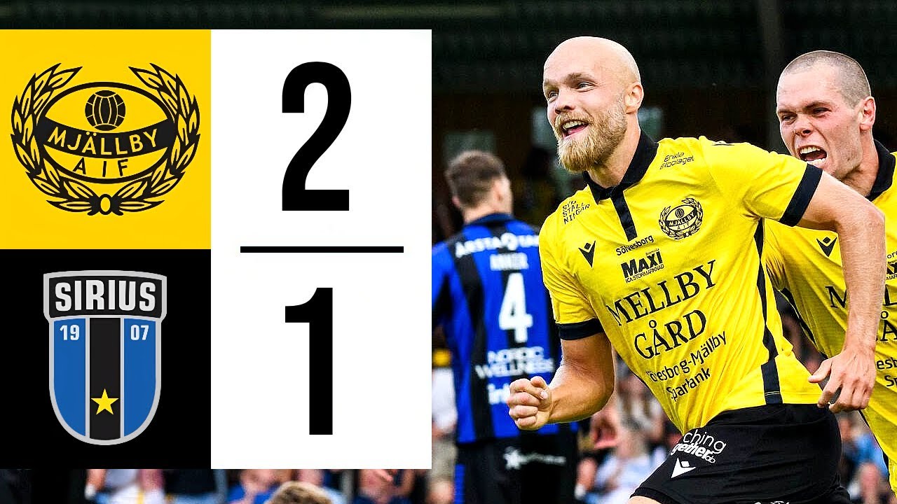 Swedish Allsvenskan Mjallby AIF 2-1 IK Sirius FK Highlights,Hot Video - Goaloo