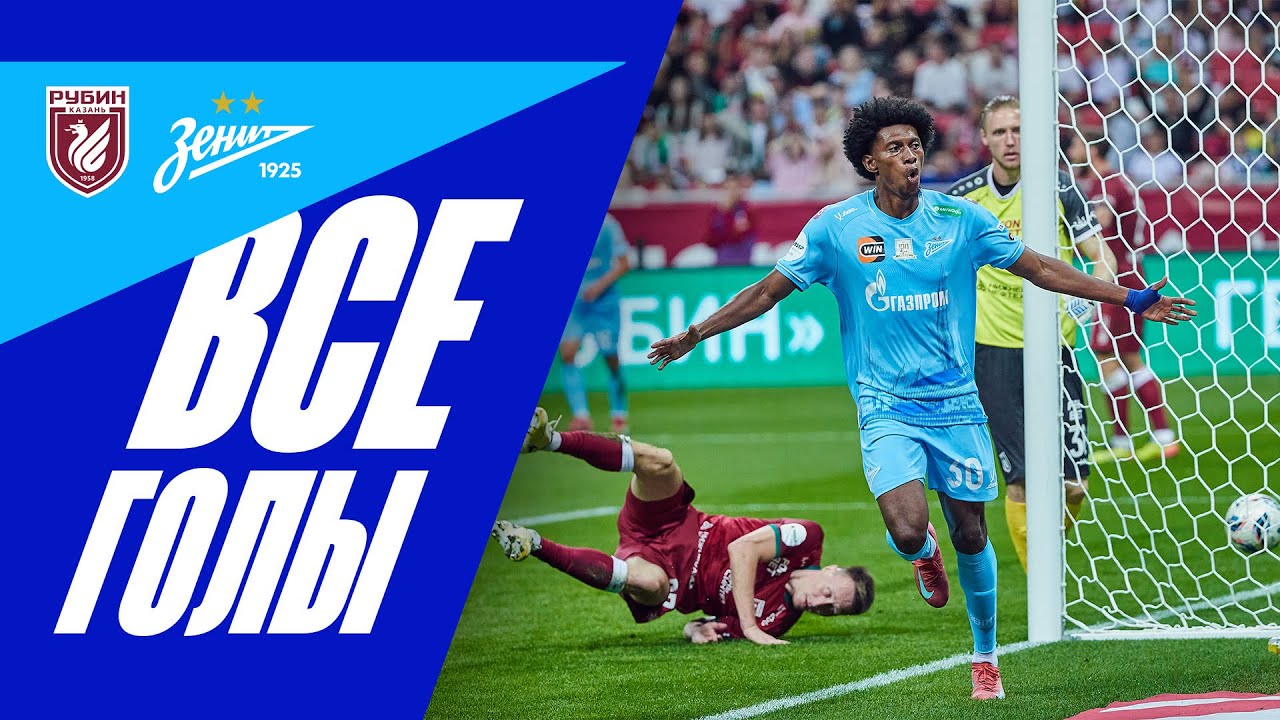 Russia Premier League Rubin Kazan 2-2 Zenit St. Petersburg Highlights,Hot Video - Goaloo