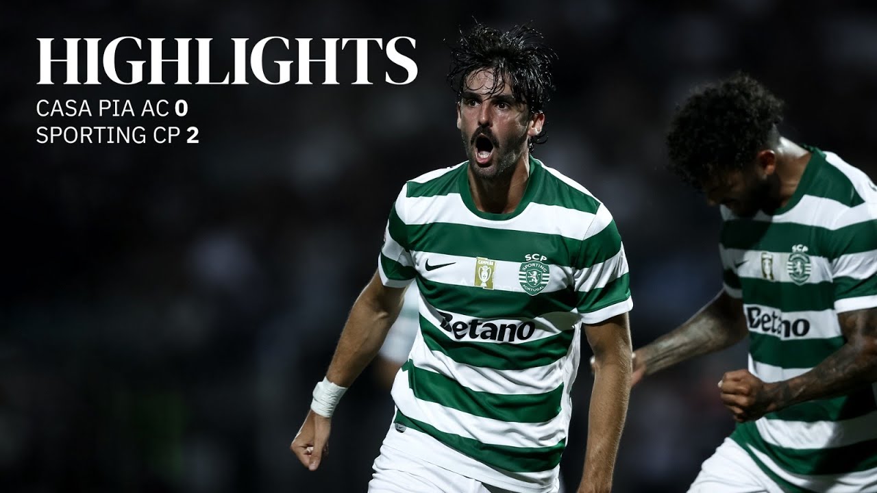 ไฮไลท์+ปรีไมราลีกา:คาซ่า เพีย เอซี 0-2 Sporting CP丨ปรีไมราลีกา 2025-2026丨09-08-2025