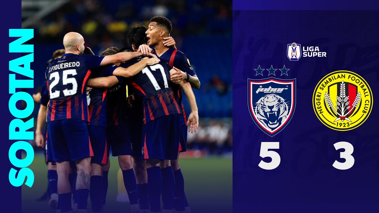 Liga Super Malaysia Johor Darul Takzim 5-3 Negeri Sembilan Highlights,Hot Video - Goaloo