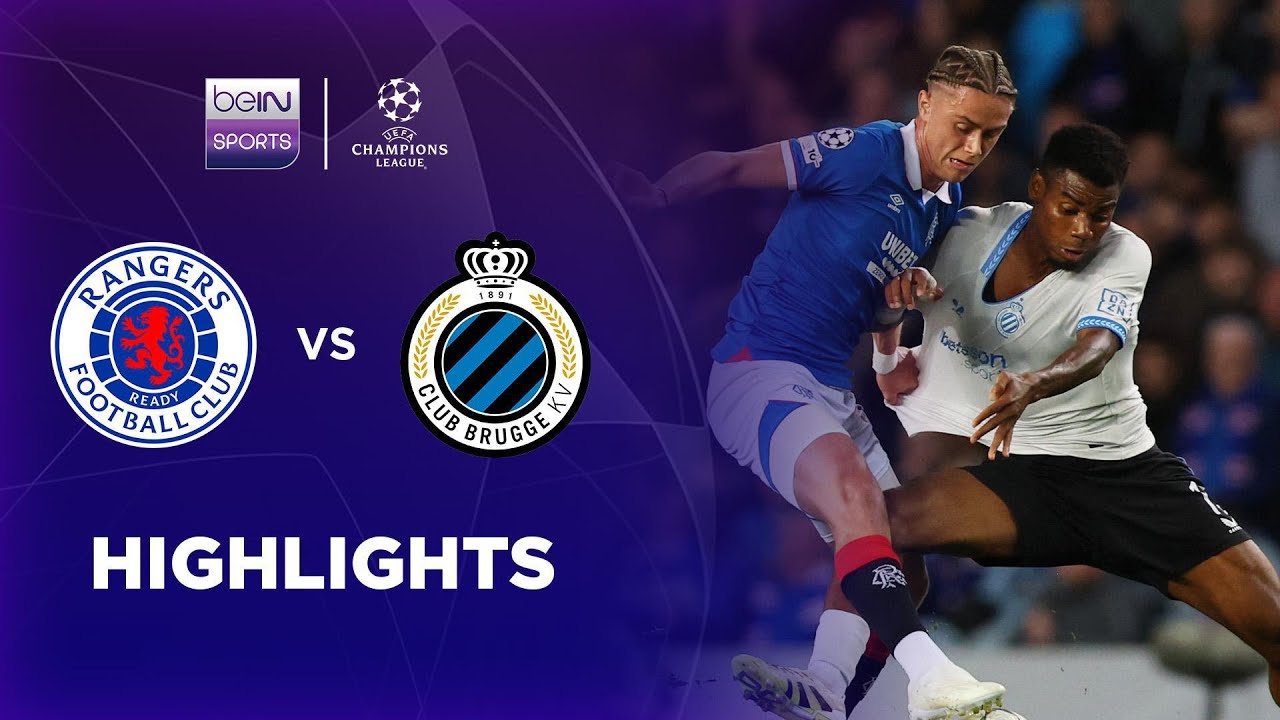 UEFA Champions League Glasgow Rangers 1-3 Club Brugge Highlights,Hot Video - Goaloo