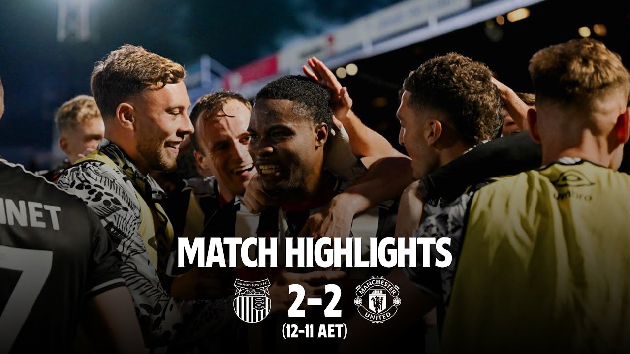 Highlights:England League Cup Grimsby Town 2-2 Manchester United - Nowgoal