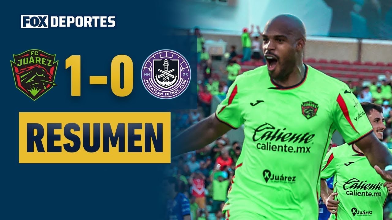 Primera Division Liga MX FC Juarez 1-0 Mazatlan FC Highlights,Hot Video - Goaloo