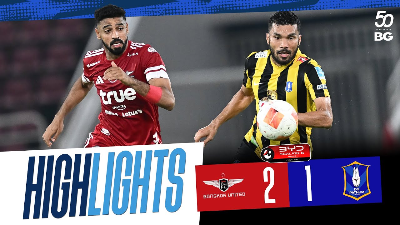 Thai League 1 (Hilux Revo Thai League) Bangkok United FC 2-1 BG Pathum United Highlights,Hot Video - Goaloo