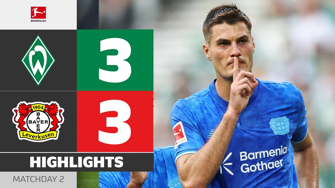 German Bundesliga Werder Bremen 3-3 Bayer Leverkusen Highlights,Hot Video - Goaloo