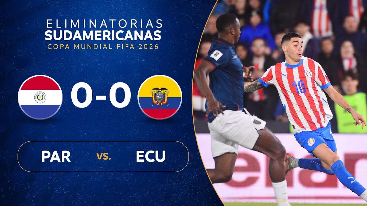 ไฮไลท์+ฟุตบอลโลก รอบคัดเลือก โซนอเมริกาใต้:ปารากวัย 0-0 Ecuador丨ฟุตบอลโลก รอบคัดเลือก โซนอเมริกาใต้ 2023-2025丨05-09-2025