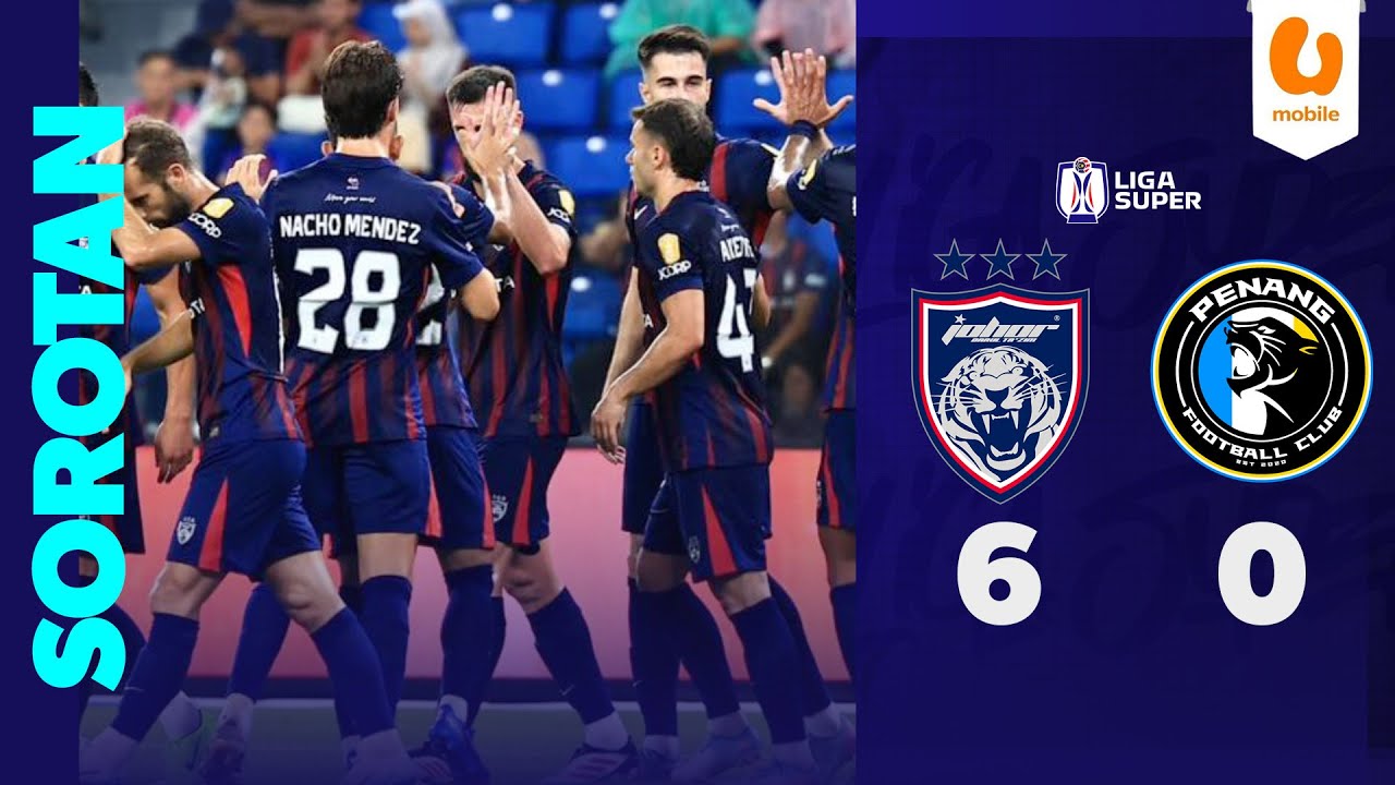 Liga Super Malaysia Johor Darul Takzim 6-0 Penang Highlights,Hot Video - Goaloo