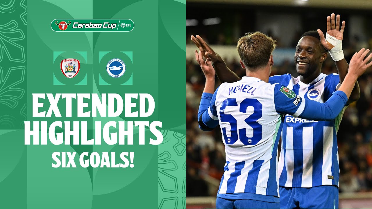 ไฮไลท์+อีเอฟแอลคัพ:บาร์นสลีย์ 0-6 Brighton Hove Albion丨อีเอฟแอลคัพ 2025-2026丨24-09-2025