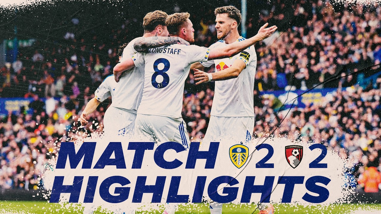 ไฮไลท์+พรีเมียร์ลีก:ลีดส์ ยูไนเต็ด 2-2 AFC Bournemouth丨พรีเมียร์ลีก 2025-2026丨27-09-2025