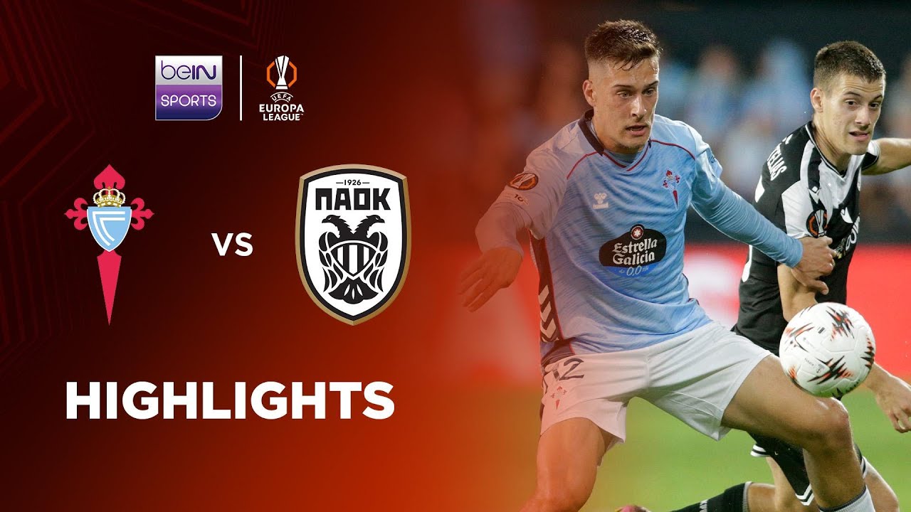 ไฮไลท์+ยูฟ่ายูโรปาลีก:เซลต้า บีโก้ 3-1 PAOK Saloniki丨ยูฟ่ายูโรปาลีก 2025-2026丨03-10-2025