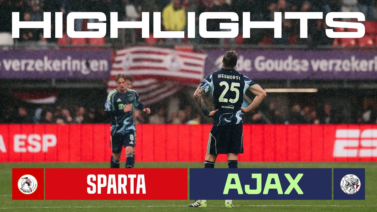Holland Eredivisie Sparta Rotterdam 3-3 AFC Ajax Highlights,Hot Video - Goaloo