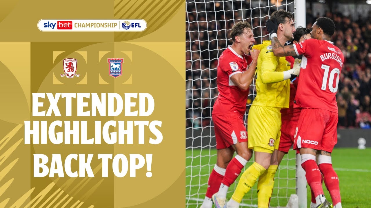 England Championship Middlesbrough 2-1 Ipswich Town Highlights,Hot Video - Goaloo