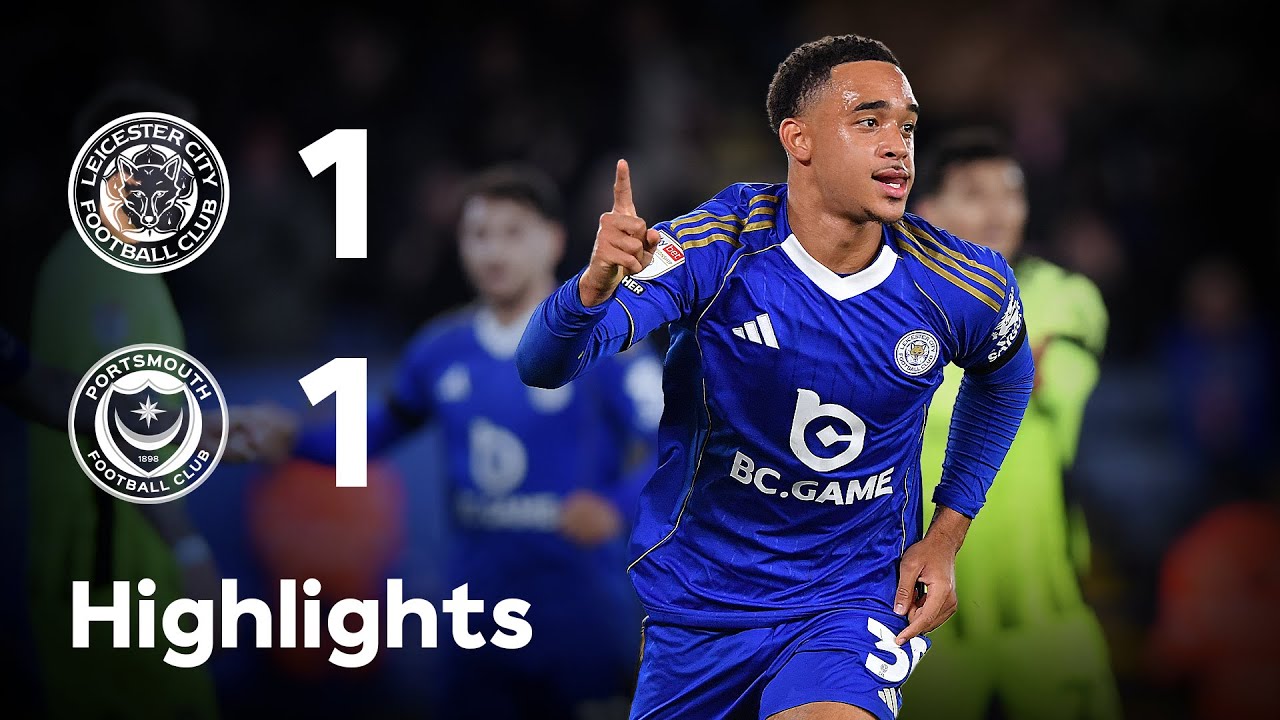Leicester 1-1 Portsmouth丨Melhores Momentos -England Championship