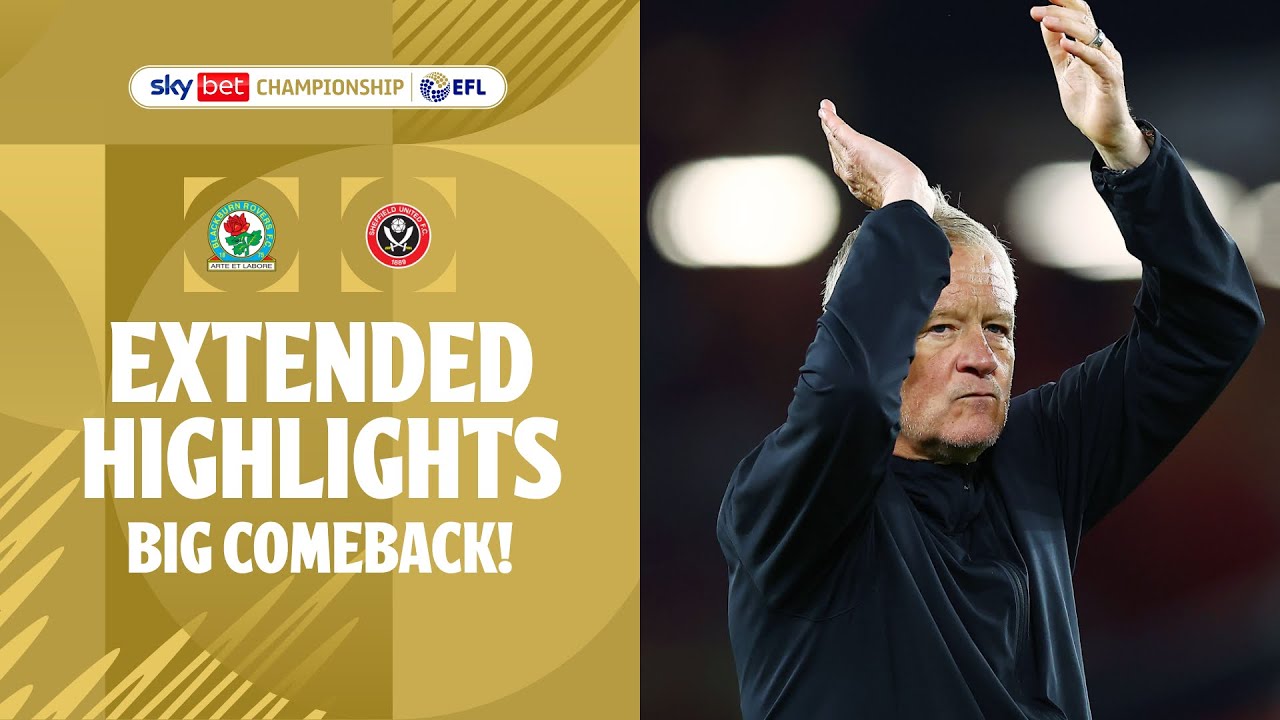 England Championship Blackburn Rovers 1-3 Sheffield United Highlights,Hot Video - Goaloo