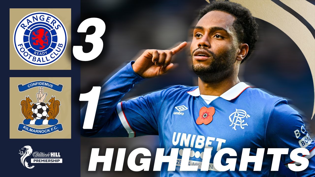 Rangers 3-1 Kilmarnock丨Melhores Momentos -Primeira Liga