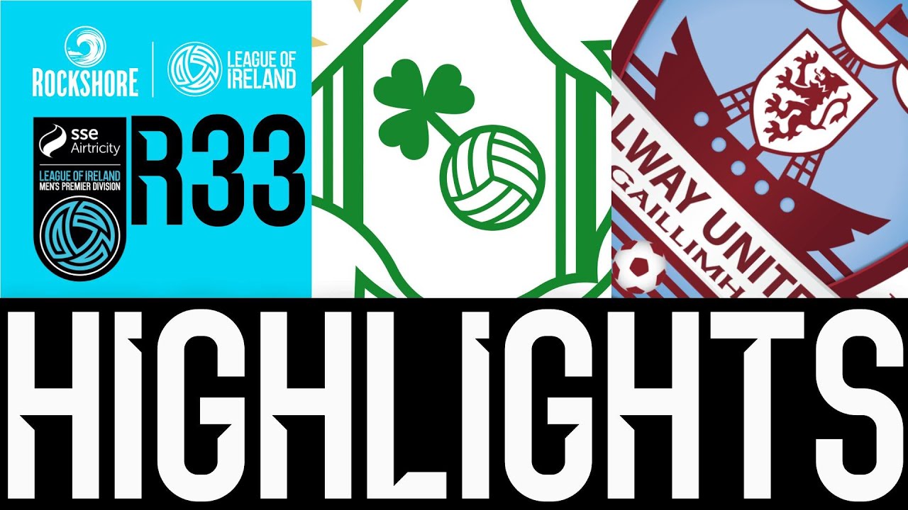 Highlights:Ireland Premier Division Shamrock Rovers 1-0 Galway United - Nowgoal