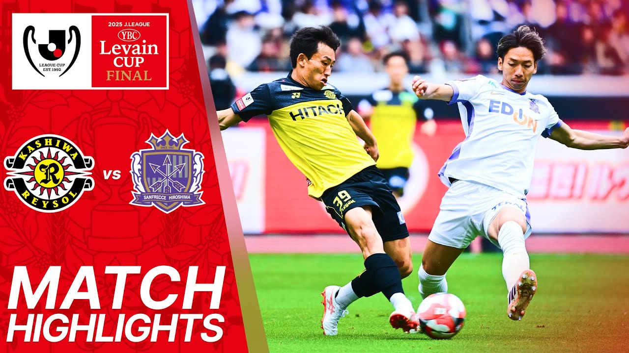 Kashiwa 1-3 Hiroshima丨Melhores Momentos -Taça YBC Levain