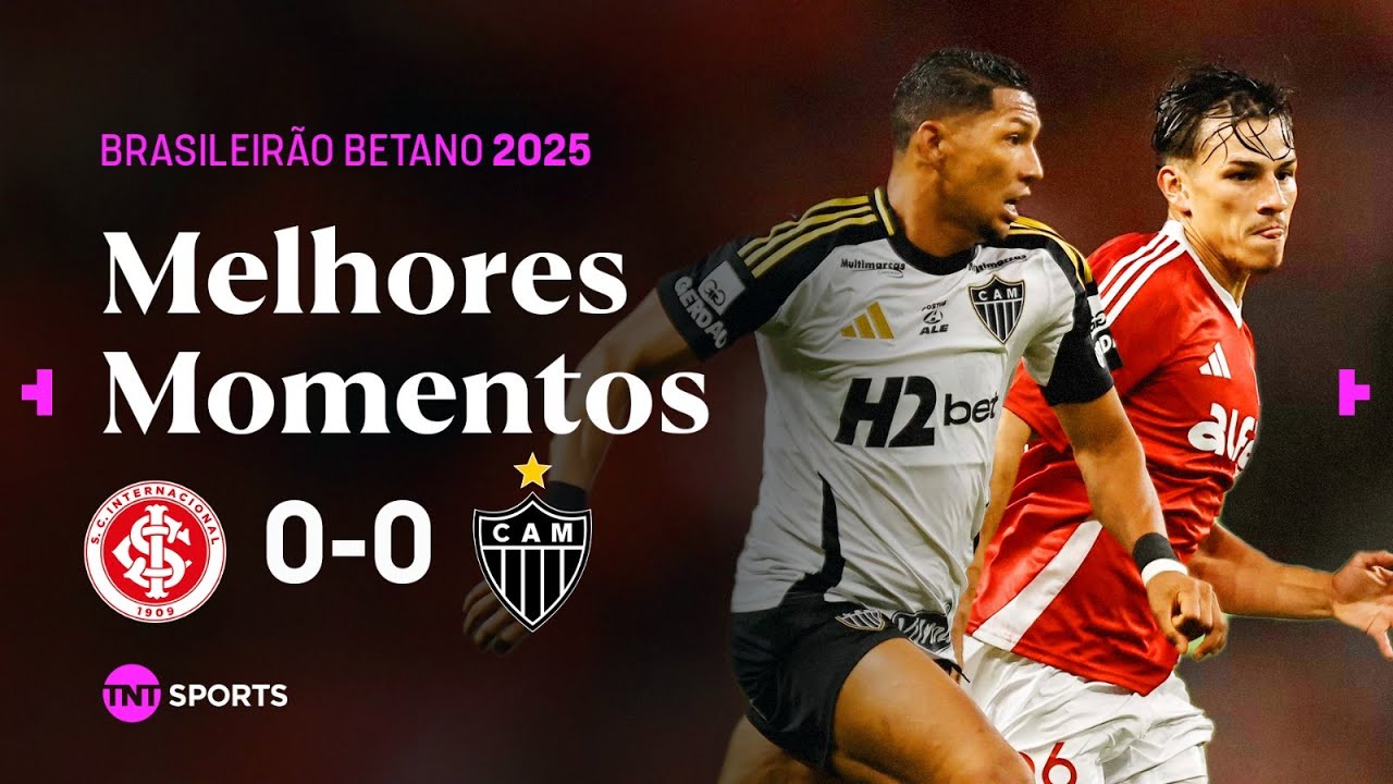 Internacional 0-0 Atletico-MG丨Melhores Momentos -Série A Betano