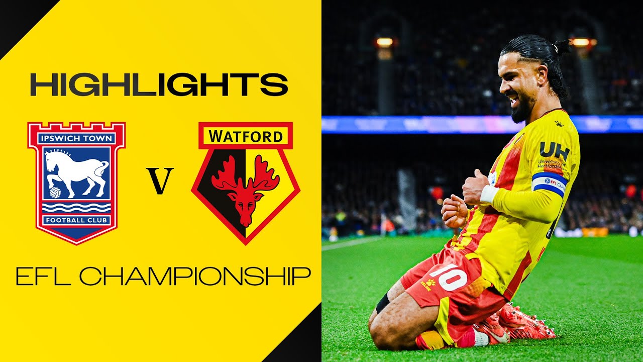 Highlights:England Championship Ipswich Town 1-1 Watford - Nowgoal