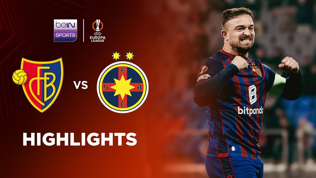 11.7-바젤 3-1 FCSB丨경기 하이라이트 -유로파리그