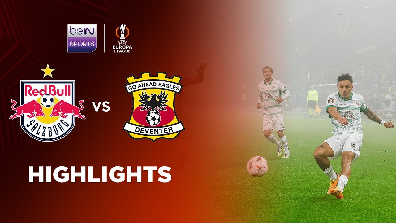 11.7-잘츠부르크 2-0 고 어헤드 이글스丨경기 하이라이트 -유로파리그