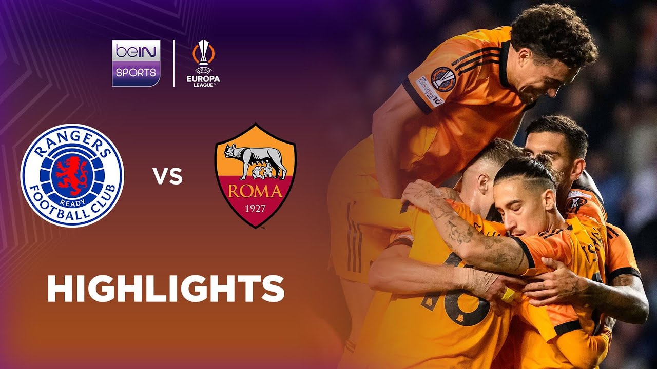 UEFA Europa League Glasgow Rangers 0-2 AS Roma Highlights,Hot Video - Goaloo