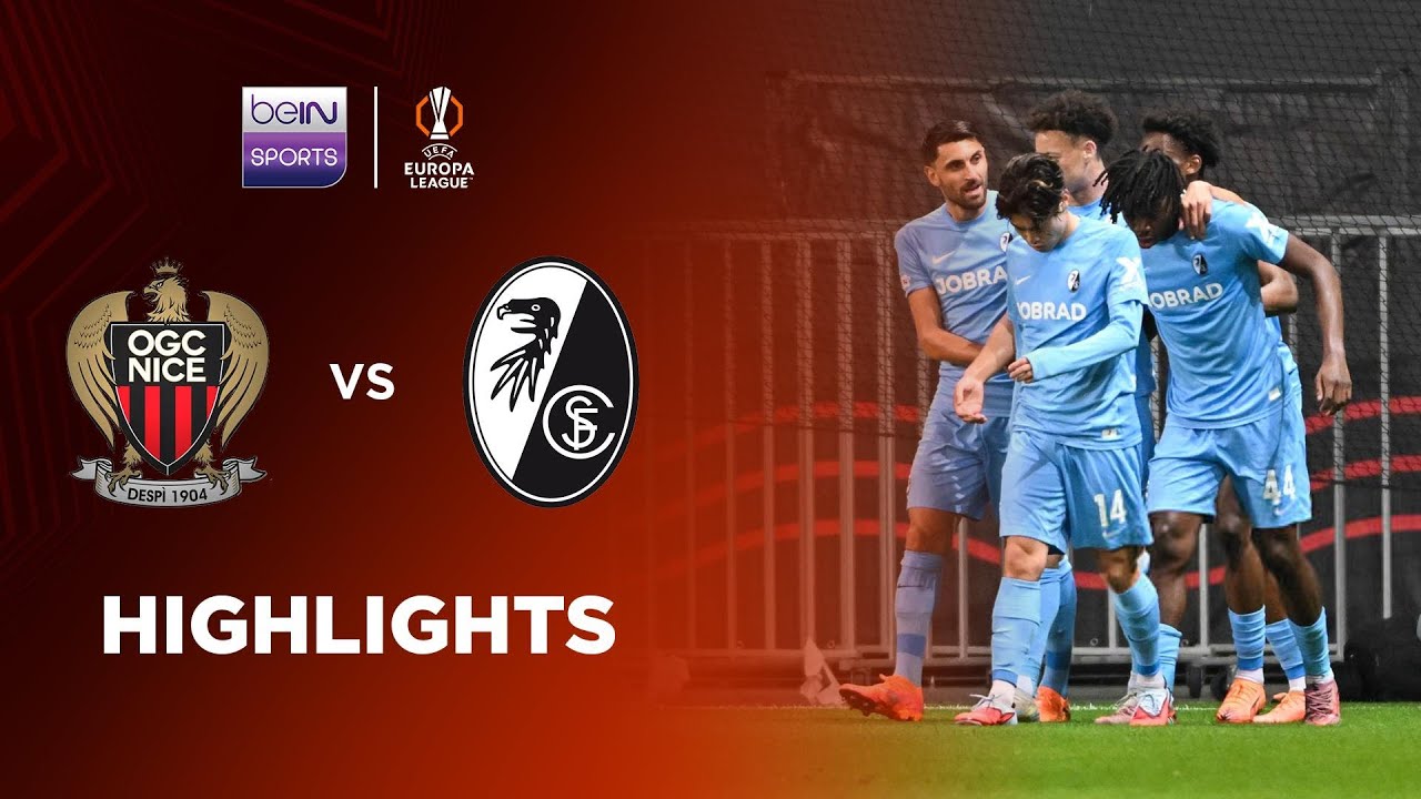 ไฮไลท์+ยูฟ่ายูโรปาลีก:นีซ 1-3 SC Freiburg丨ยูฟ่ายูโรปาลีก 2025-2026丨07-11-2025