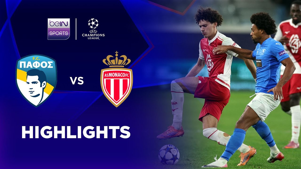 Pafos 2-2 Monaco丨Melhores Momentos -Liga dos Campeões