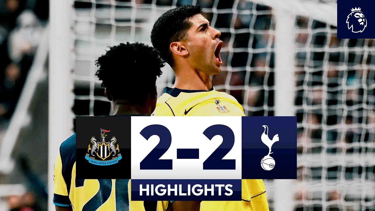 Newcastle 2-2 Tottenham丨Melhores Momentos -English Premier League