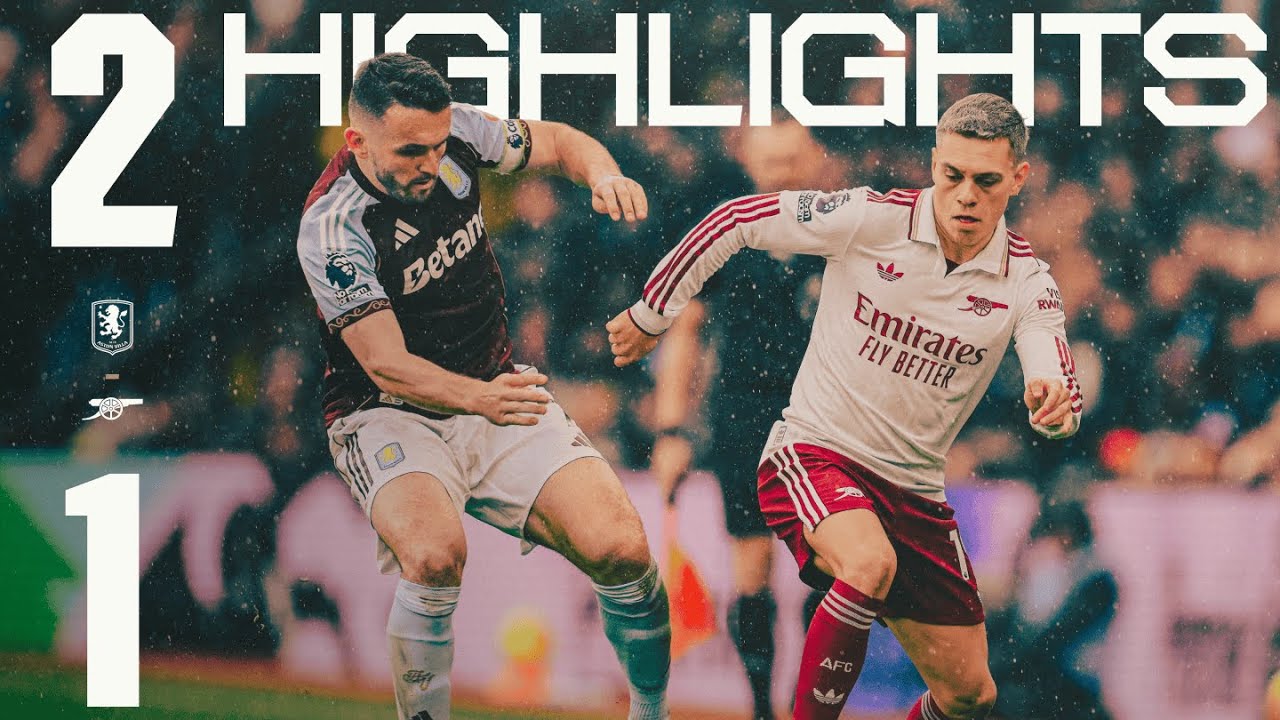 Aston Villa 2-1 Arsenal丨Melhores Momentos -English Premier League