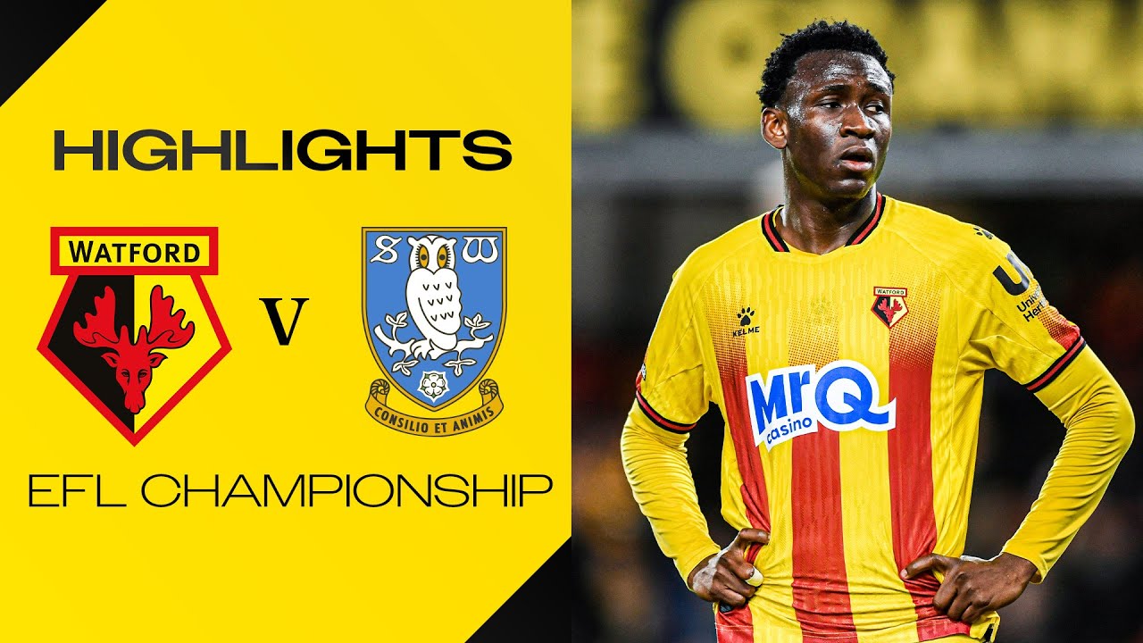 England Championship Watford 1-1 Sheffield Wednesday Highlights,Hot Video - Goaloo