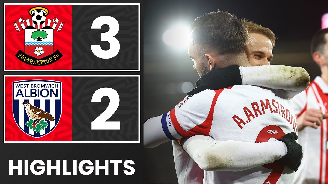 England Championship Southampton 3-2 West Bromwich(WBA) Highlights,Hot Video - Goaloo