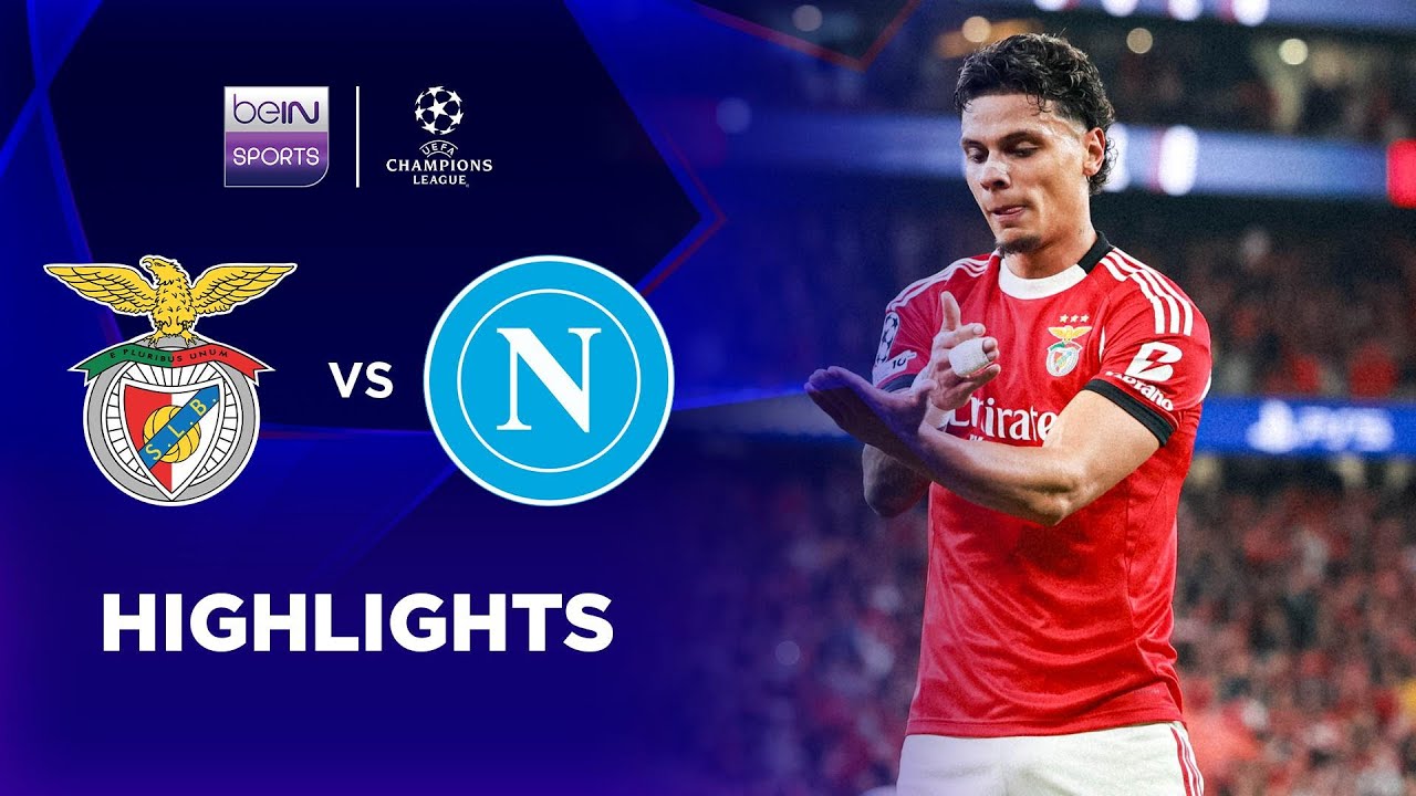 ไฮไลท์+ยูฟ่าแชมเปียนส์ลีก:เบนฟิก้า 2-0 Napoli丨ยูฟ่าแชมเปียนส์ลีก 2025-2026丨11-12-2025