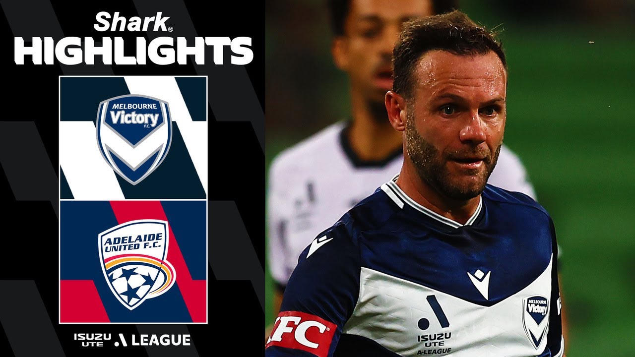 12.13-멜버른 빅토리 2-1 애들레이드 유나이티드丨경기 하이라이트 -호주 A-리그