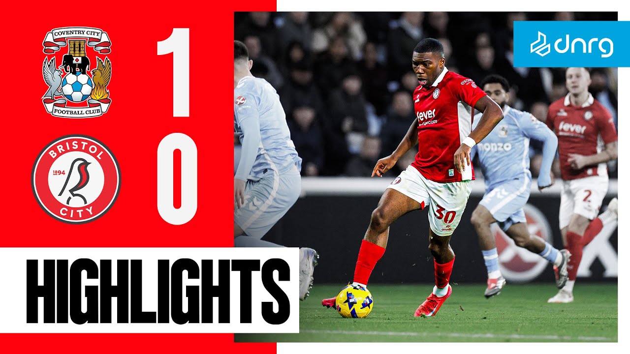 ไฮไลท์+อีเอฟแอลแชมเปียนชิป:โคเวนทรี ซิตี้ 1-0 Bristol City丨อีเอฟแอลแชมเปียนชิป 2025-2026丨13-12-2025