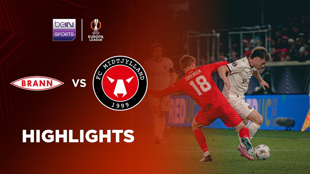 UEFA Europa League Brann 3-3 Midtjylland Highlights,Hot Video - Goaloo