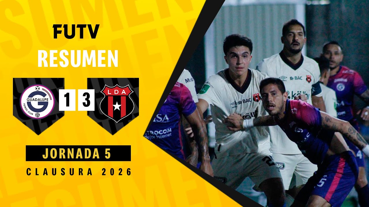 1.28-과달루페 1-3 알라후엘렌세丨경기 하이라이트 -프리메라 디비전