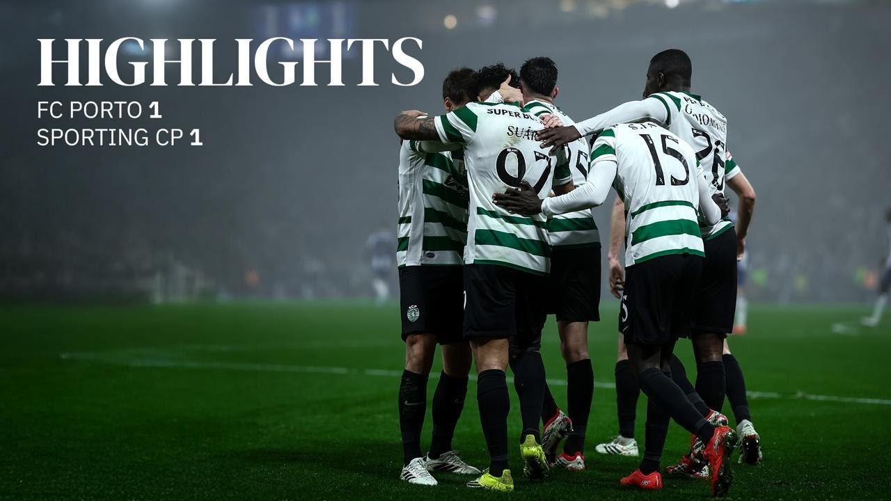 2.10-FC 포르투 1-1 스포르팅丨경기 하이라이트 -리가 포르투갈