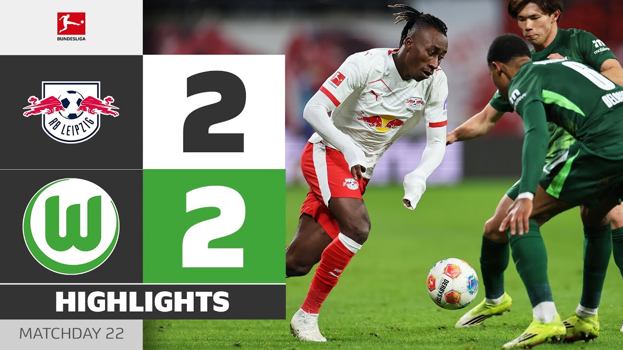 German Bundesliga RB Leipzig 2-2 VfL Wolfsburg Highlights,Hot Video - Goaloo