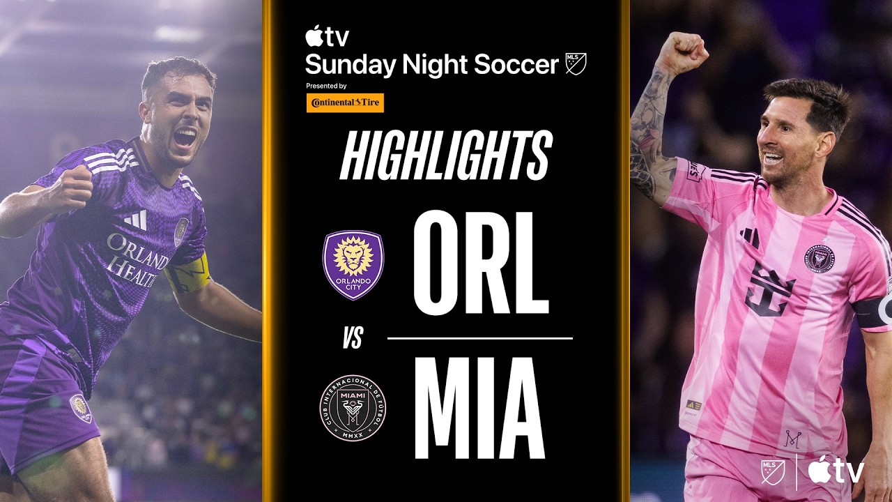 Match Highlights: Orlando City 2-4 Inter Miami MLS Mỹ