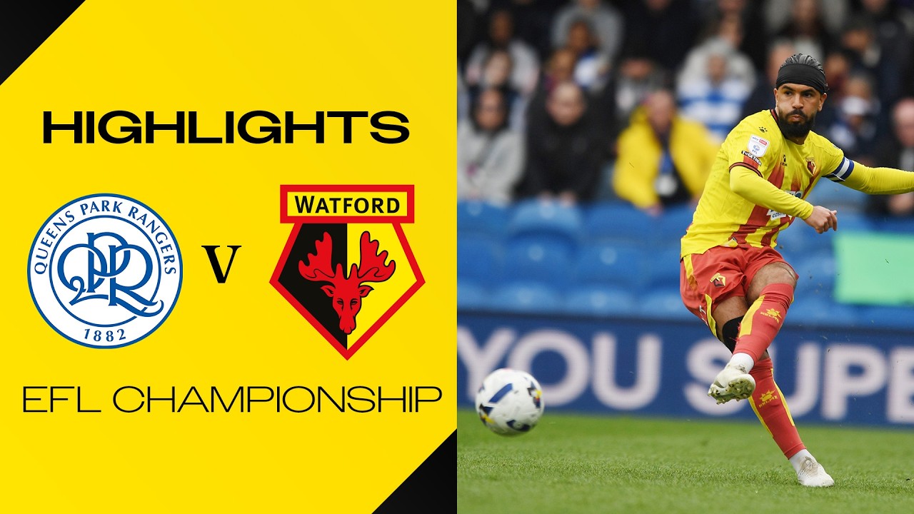 England Championship Queens Park Rangers (QPR) 2-1 Watford Highlights,Hot Video - Goaloo