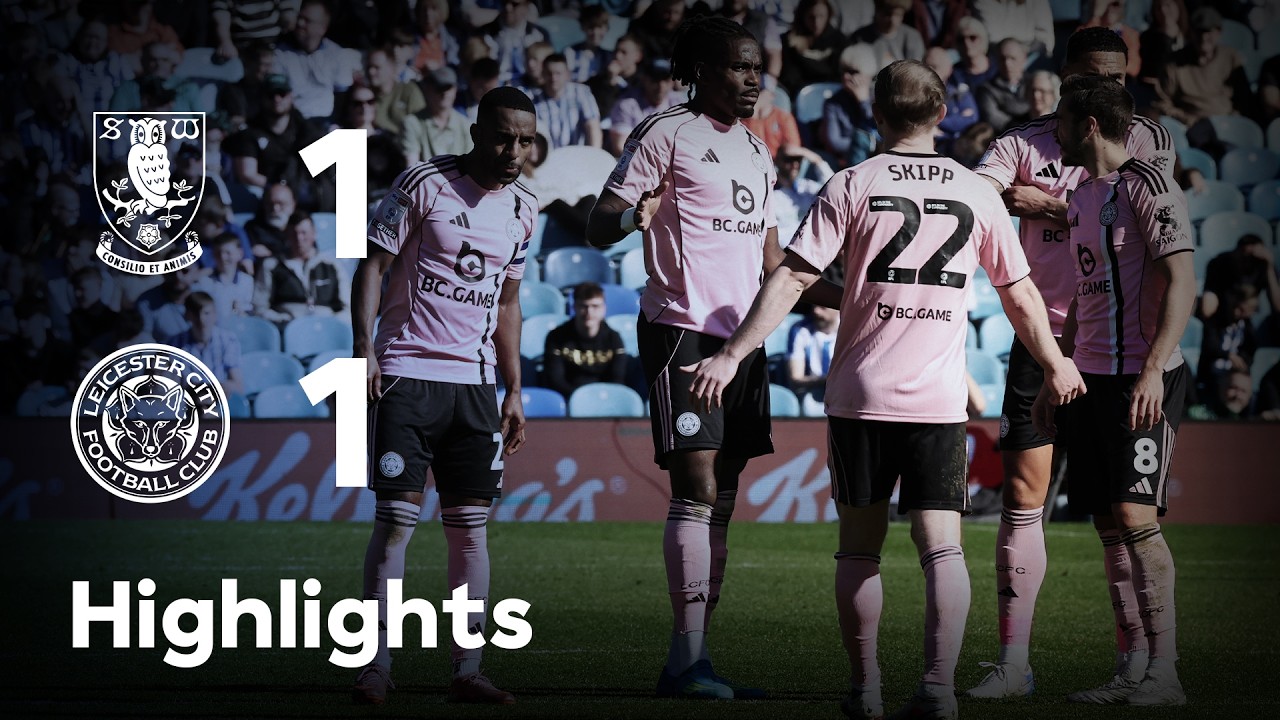 4.6-셰필드W 1-1 레스터丨경기 하이라이트 -잉글랜드 챔피언쉽