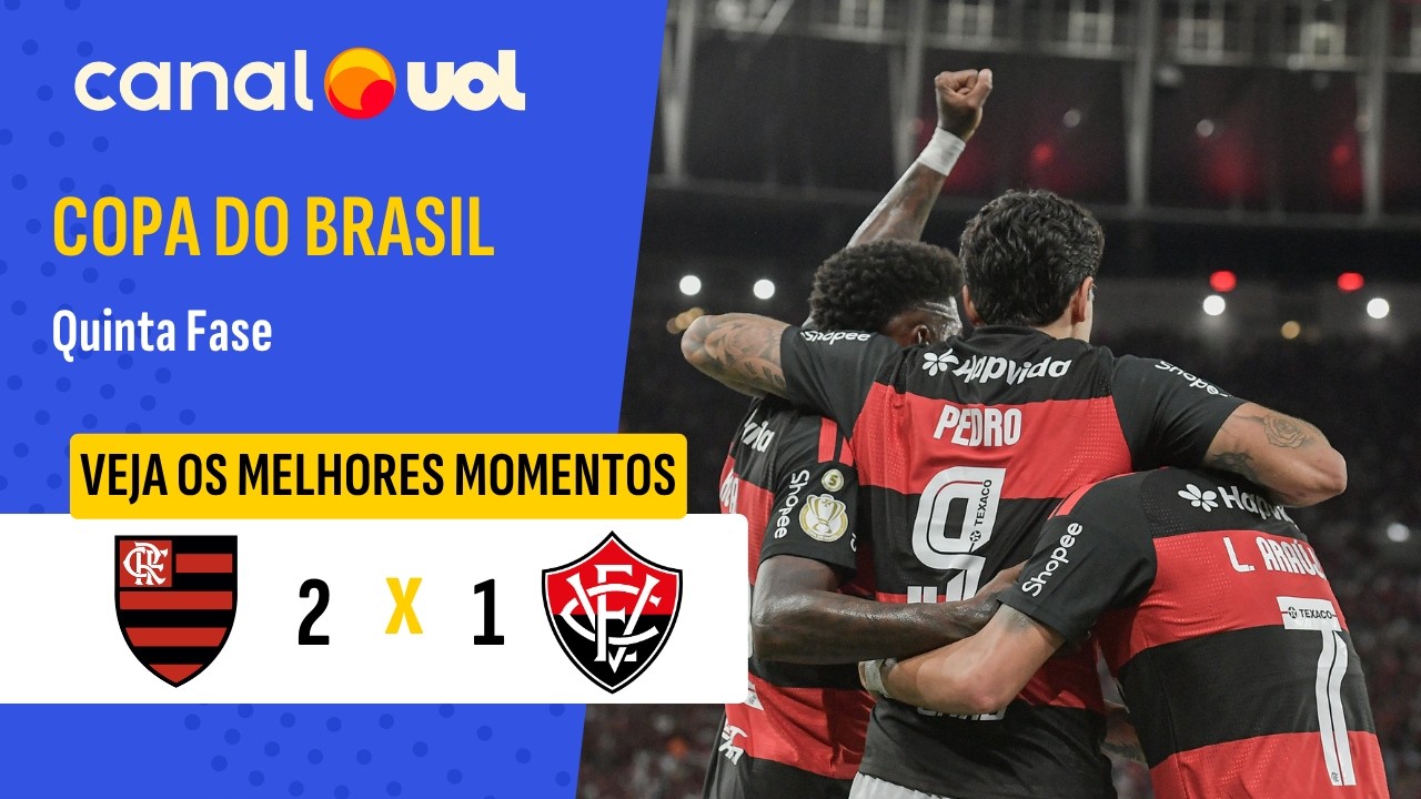 Copa do Brasil Flamengo 2-1 Vitoria BA Highlights,Hot Video - Goaloo