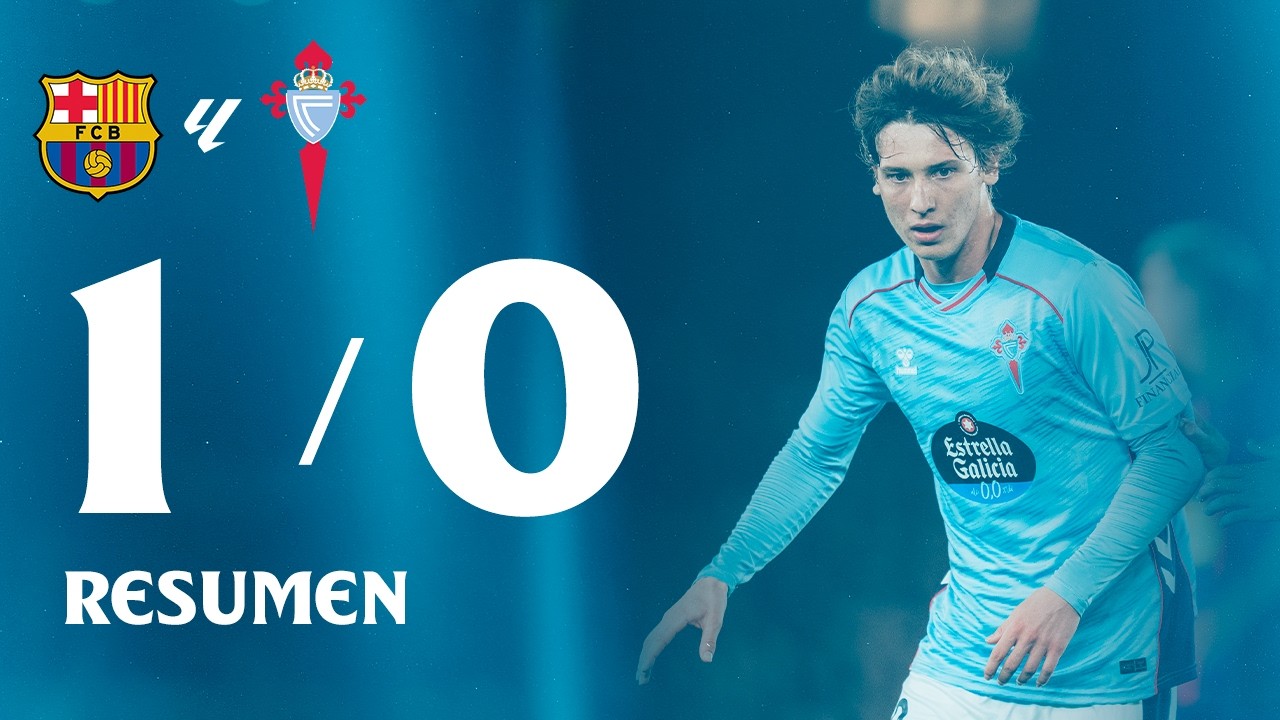Spanish La Liga FC Barcelona 1-0 Celta Vigo Highlights,Hot Video - Goaloo