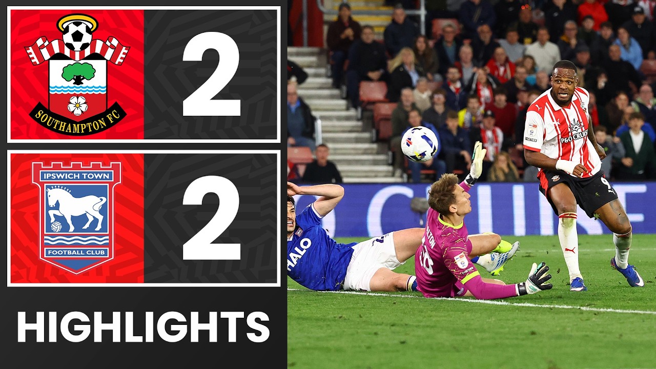 4.29-사우샘프턴 2-2 입스위치丨경기 하이라이트 -잉글랜드 챔피언쉽