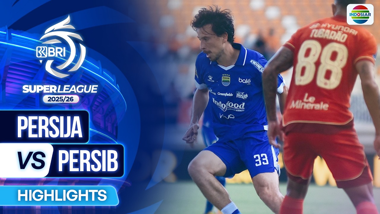 ไฮไลท์+อินโดนีเซีย ซุปเปอร์ ลีกา:เปรซียา จาการ์ตา 1-2 Persib Bandung丨อินโดนีเซีย ซุปเปอร์ ลีกา 2025-2026丨10-05-2026