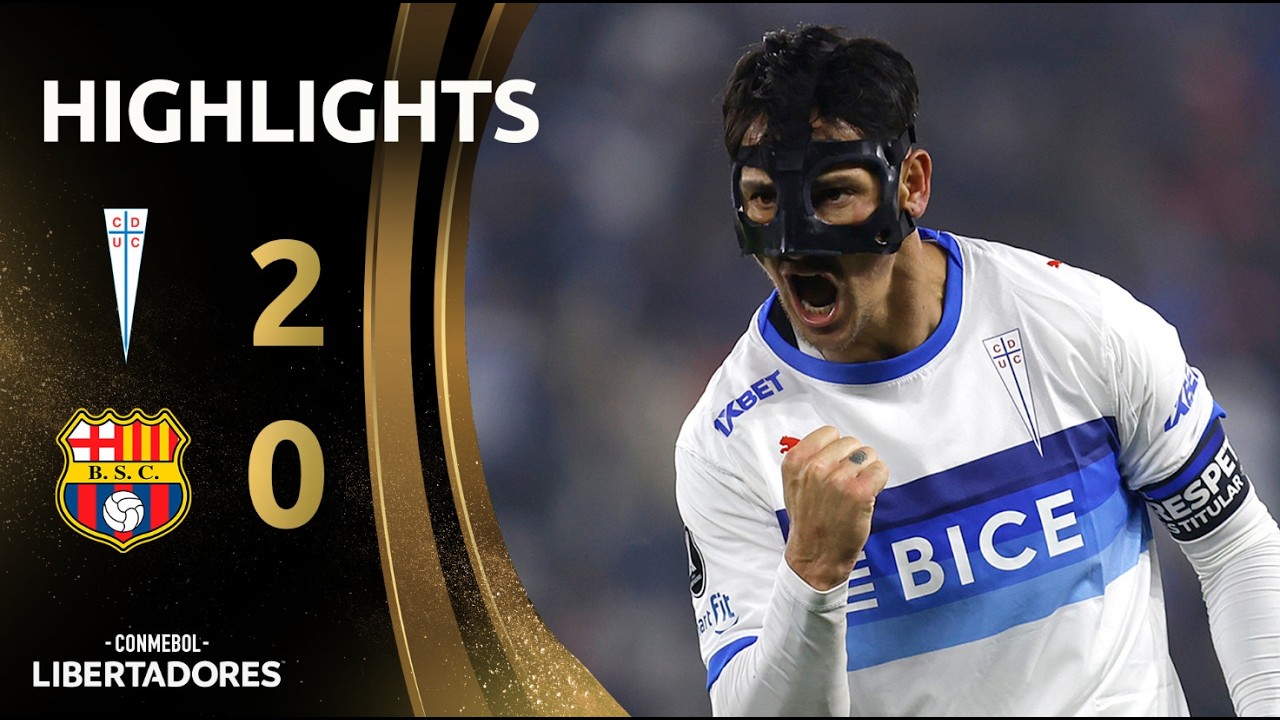 Copa Libertadores Univ Catolica 2-0 Barcelona SC(ECU) Highlights,Hot Video - Goaloo