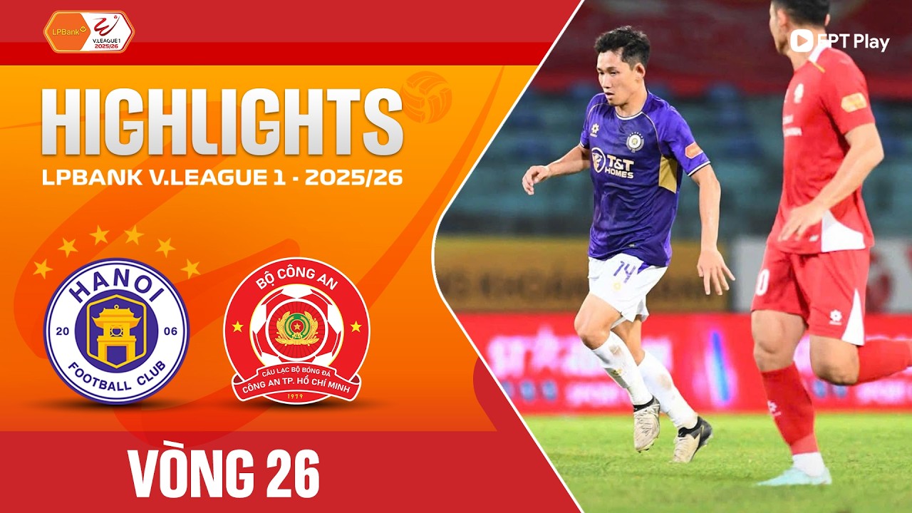 V.League 1 Hanoi FC 1-1 Cong An TP Ho Chi Minh Highlights,Hot Video - Goaloo